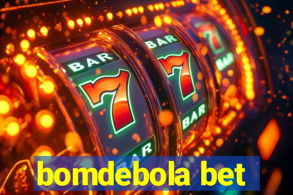 bomdebola bet